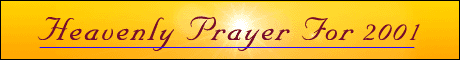 Heavenly Prayer For 2001